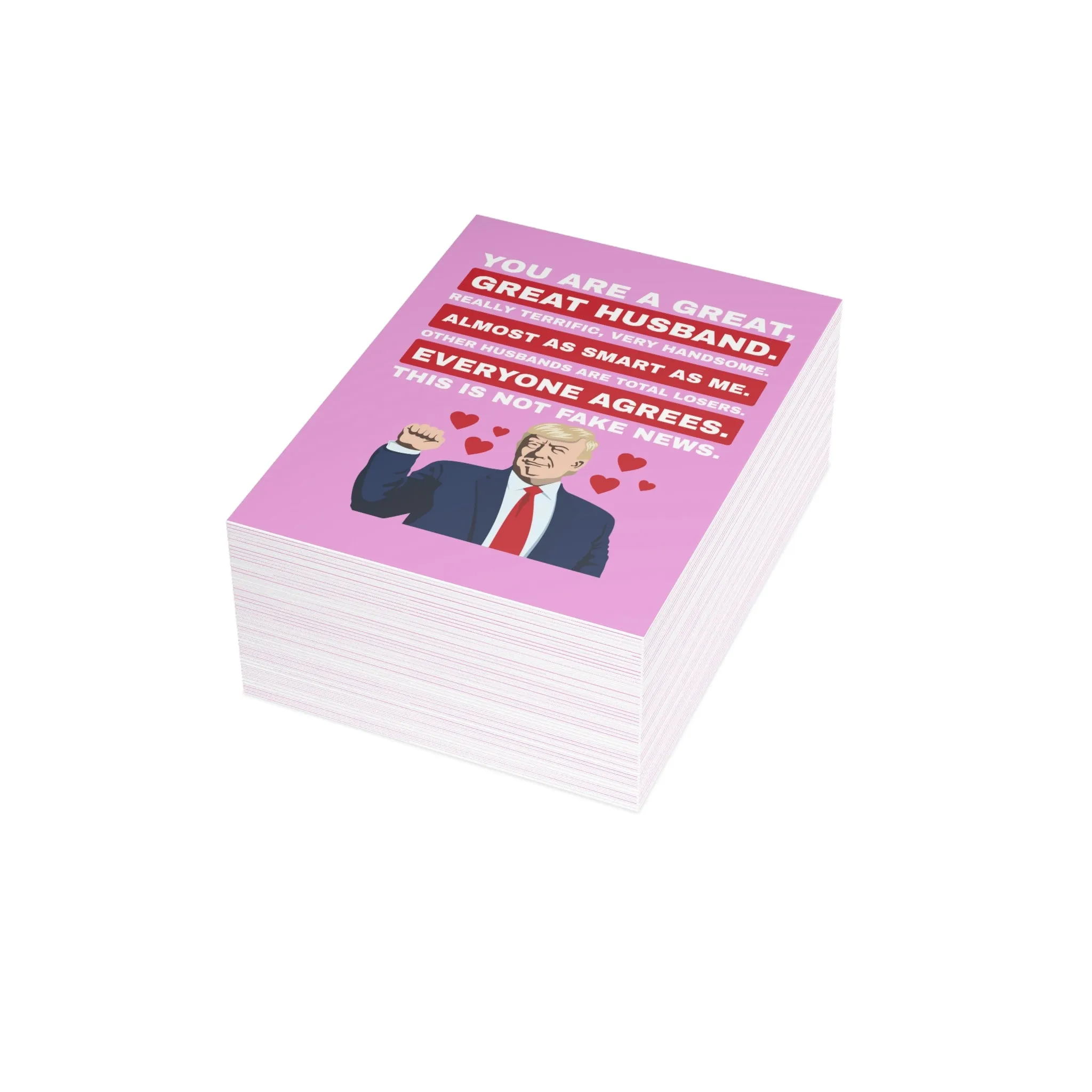 Trump: You are a Great Husband Greeting Cards (1, 10, 30, and 50pcs)