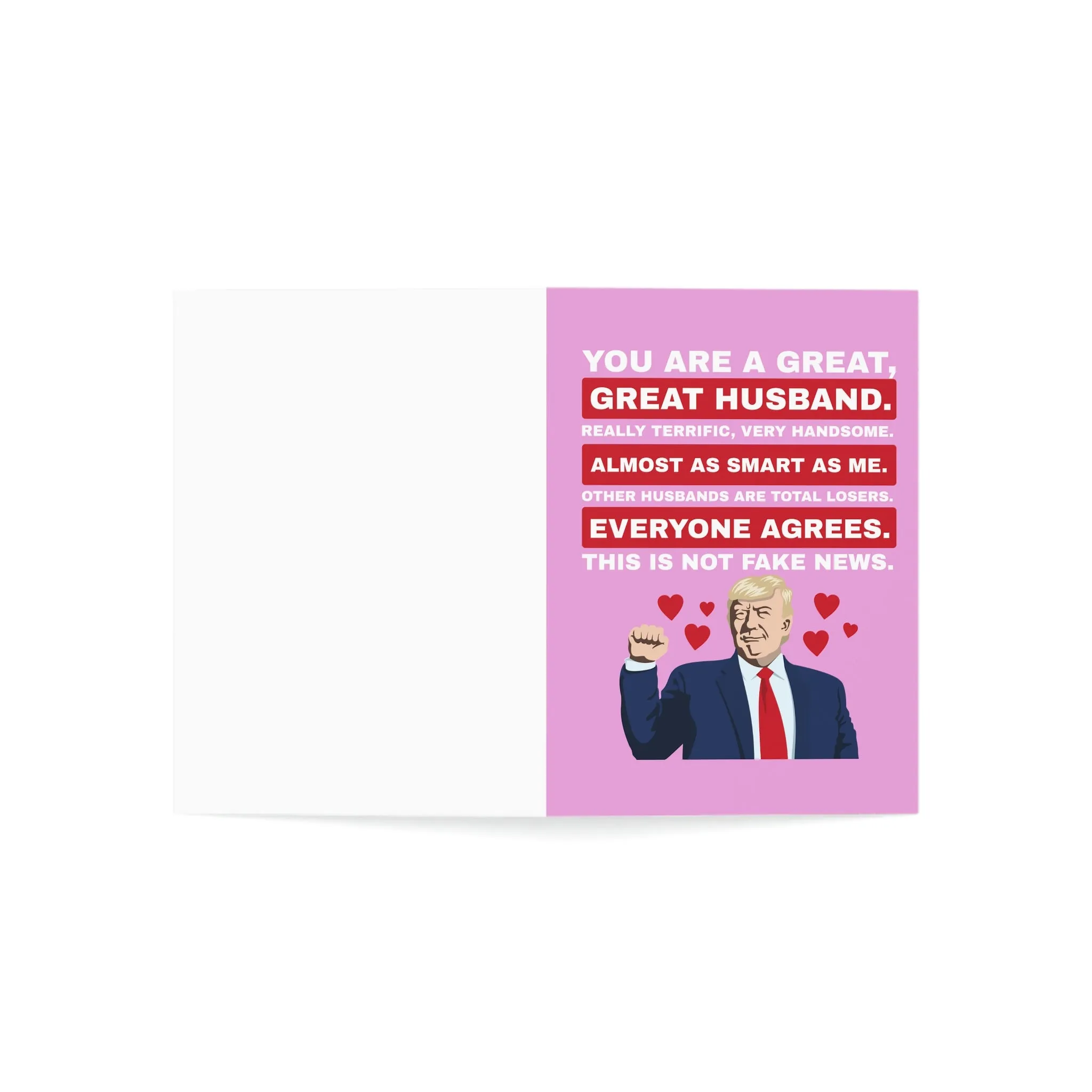 Trump: You are a Great Husband Greeting Cards (1, 10, 30, and 50pcs)
