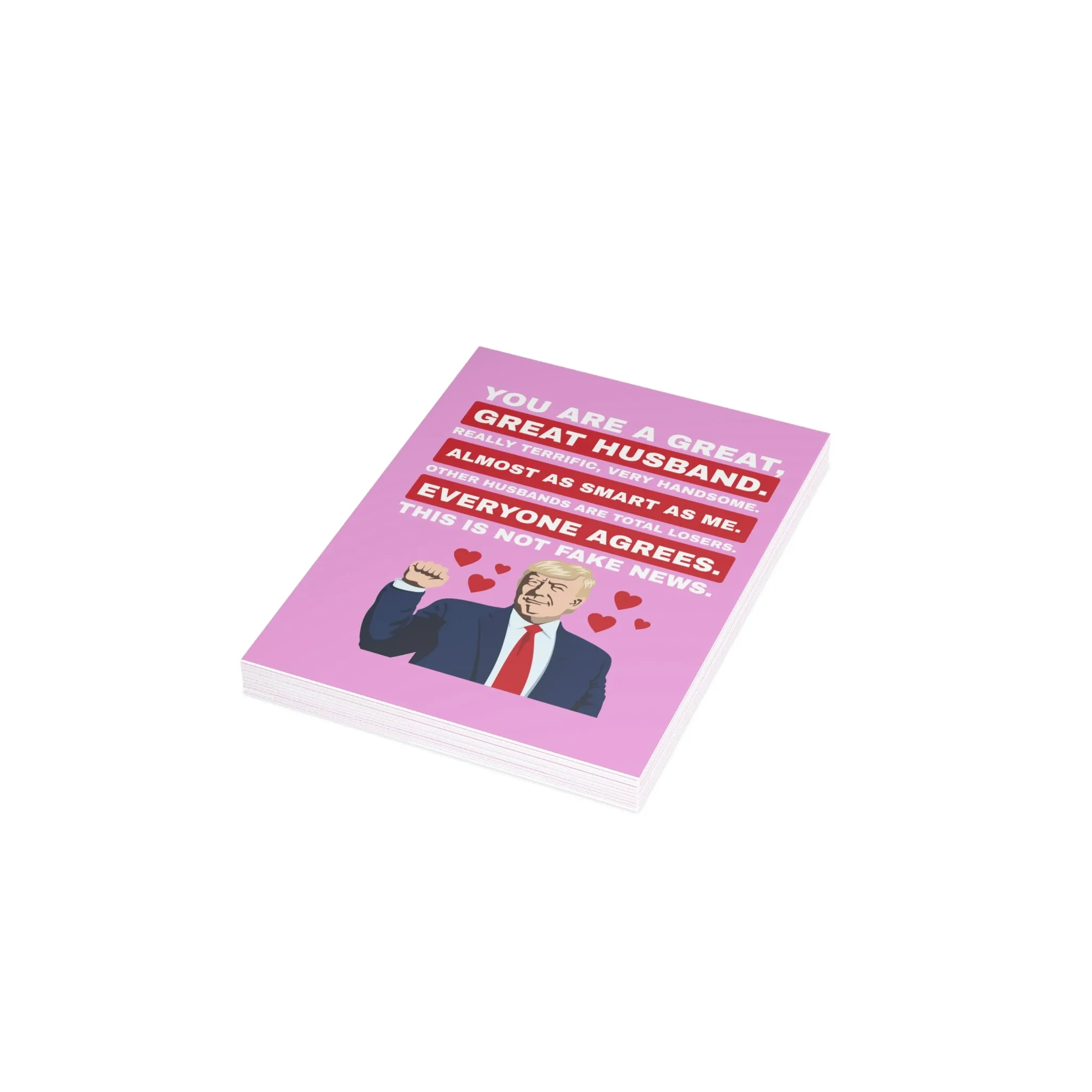 Trump: You are a Great Husband Greeting Cards (1, 10, 30, and 50pcs)